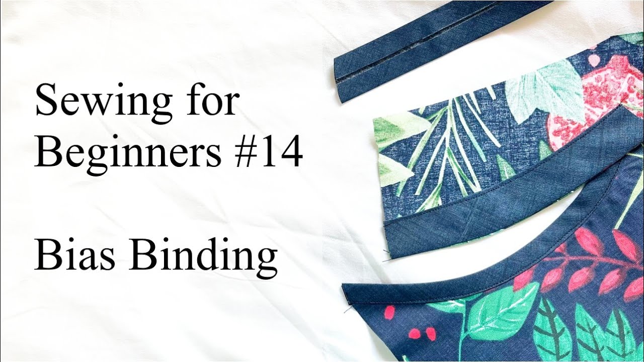 How to Make and Use Bias Binding | Bias Tape - Sewing for Beginners #14