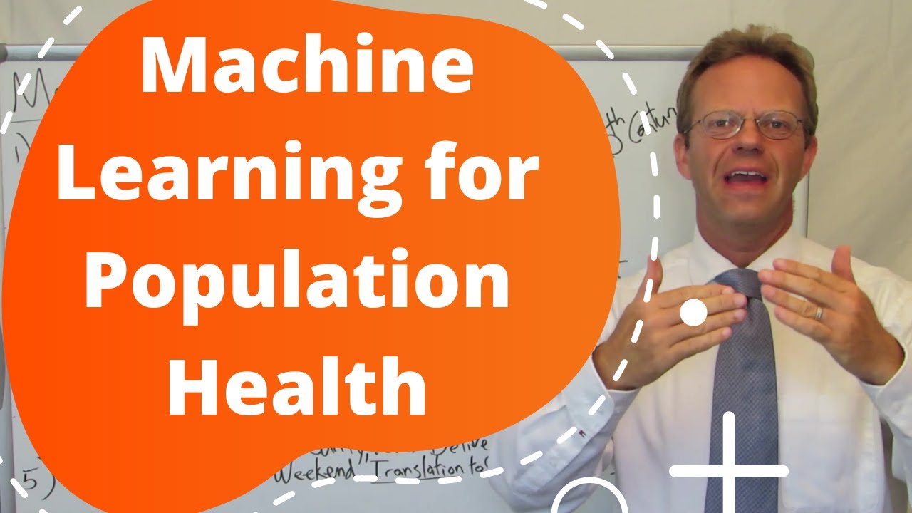 Machine Learning for Population Health