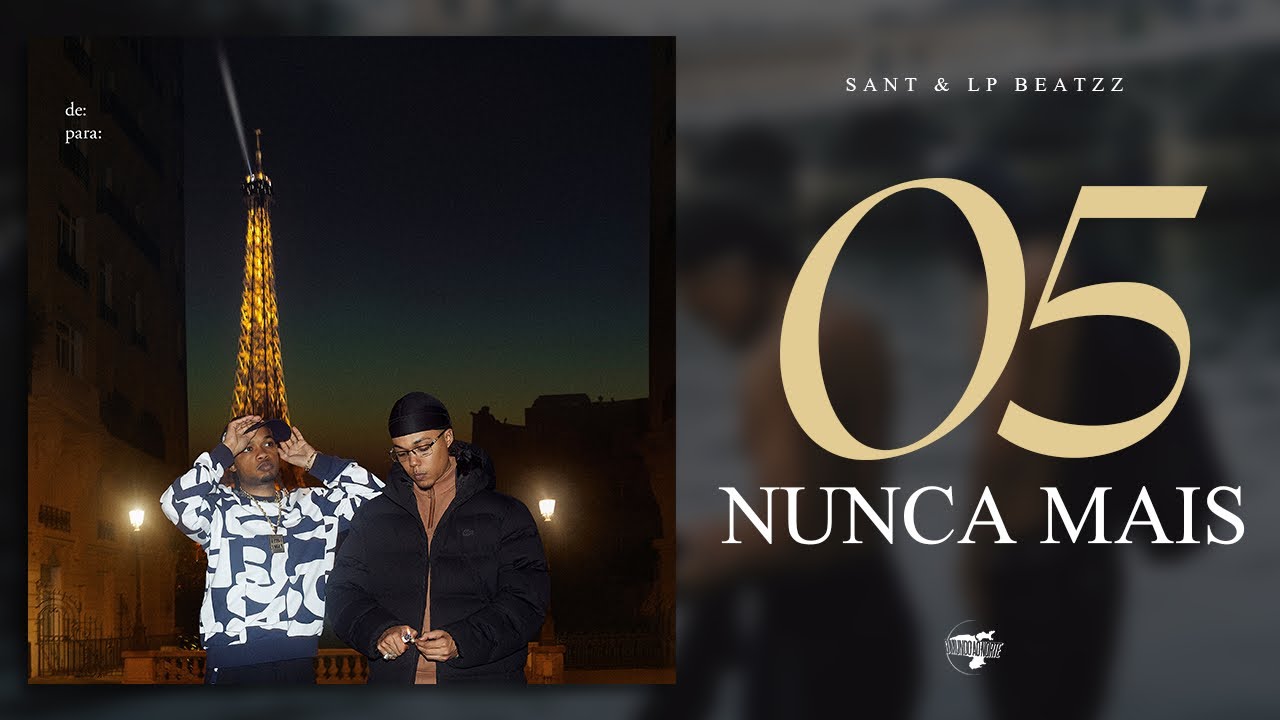 05. Sant & LP Beatzz &ndash; NUNCA MAIS