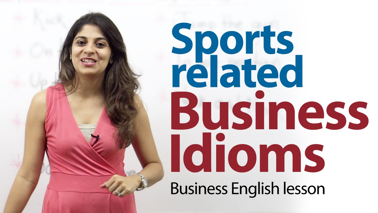 Sports related business idioms - Business English lesson
