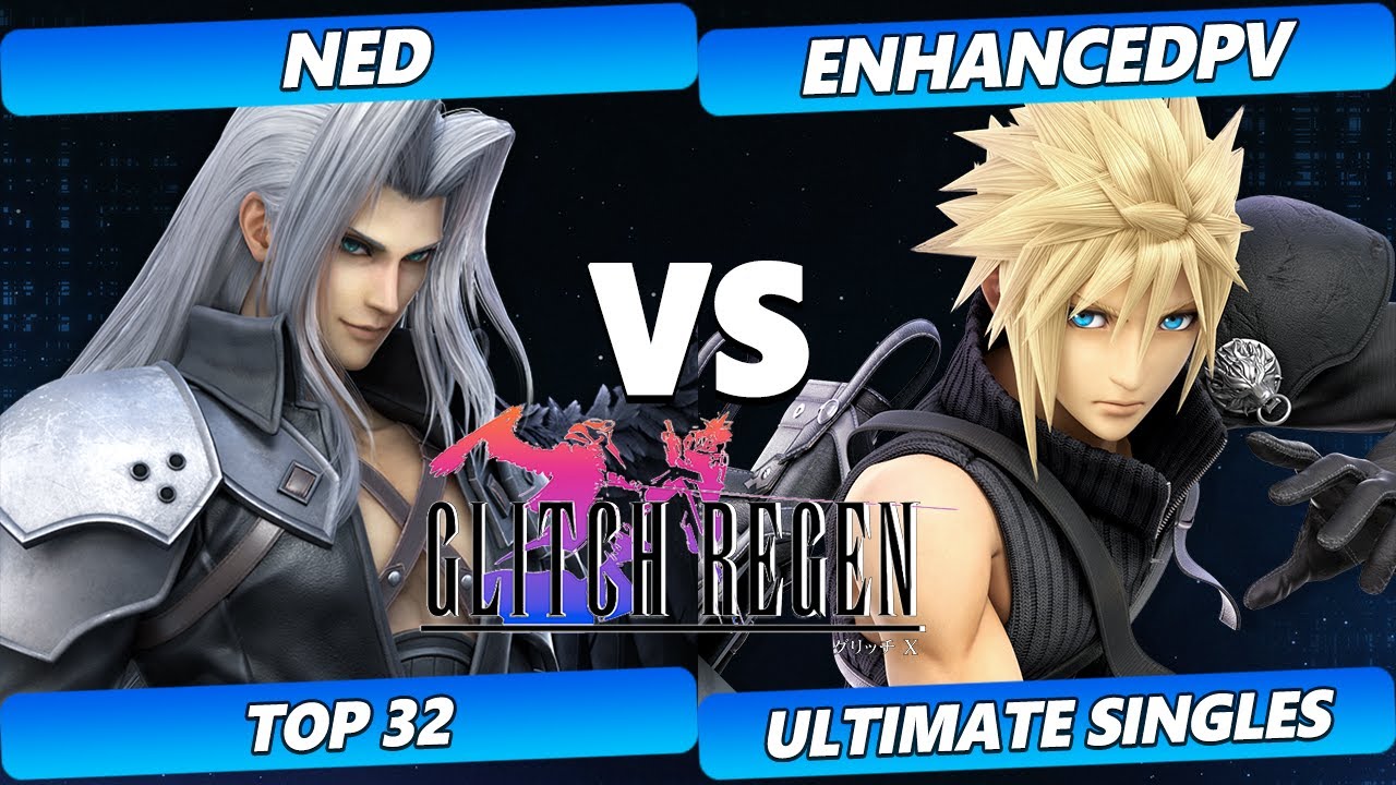 Glitch Regen  - Ned (Sephiroth) Vs. enhancedpv (Cloud, Wolf) Smash Ultimate Tournament