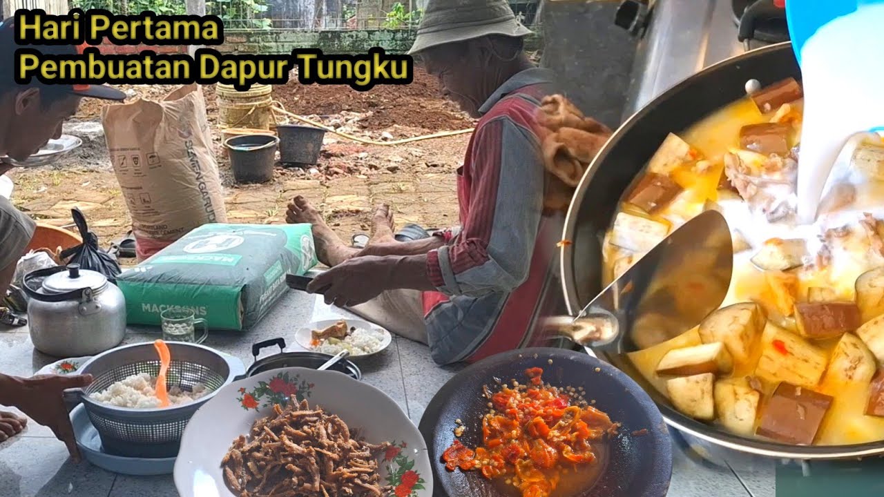 KEHIDUPANKU DI DESA, HARI PERTAMA PEMBUATAN DAPUR TUNGKU, MASAK SAYUR LODEH, TERI, SAMBAL GOANG