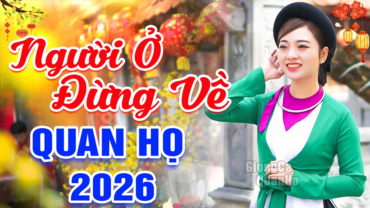 LK 30 Bài Hát Dân Ca Quan Họ Bắc Ninh Đặc Sắc Nhất 2026 ➤TIẾNG HÁT NGỌT NGÀO ➤ LIỀN CHỊ NGỌC KHÁNH