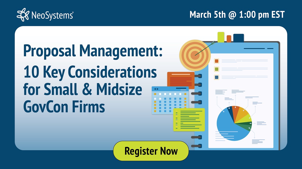 Proposal Management: 10 Key Considerations for Small & Midsize GovCon Firms