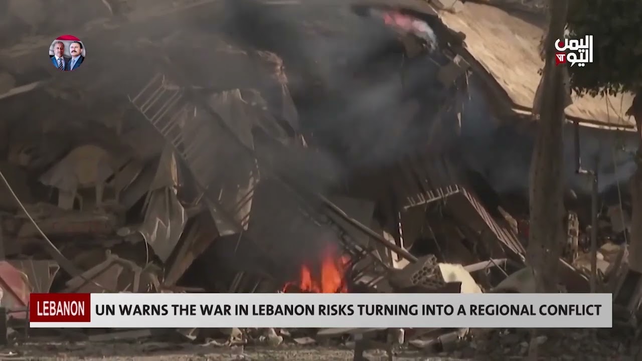 UN Warns the War in Lebanon Risks Turning into a Regional Conflict