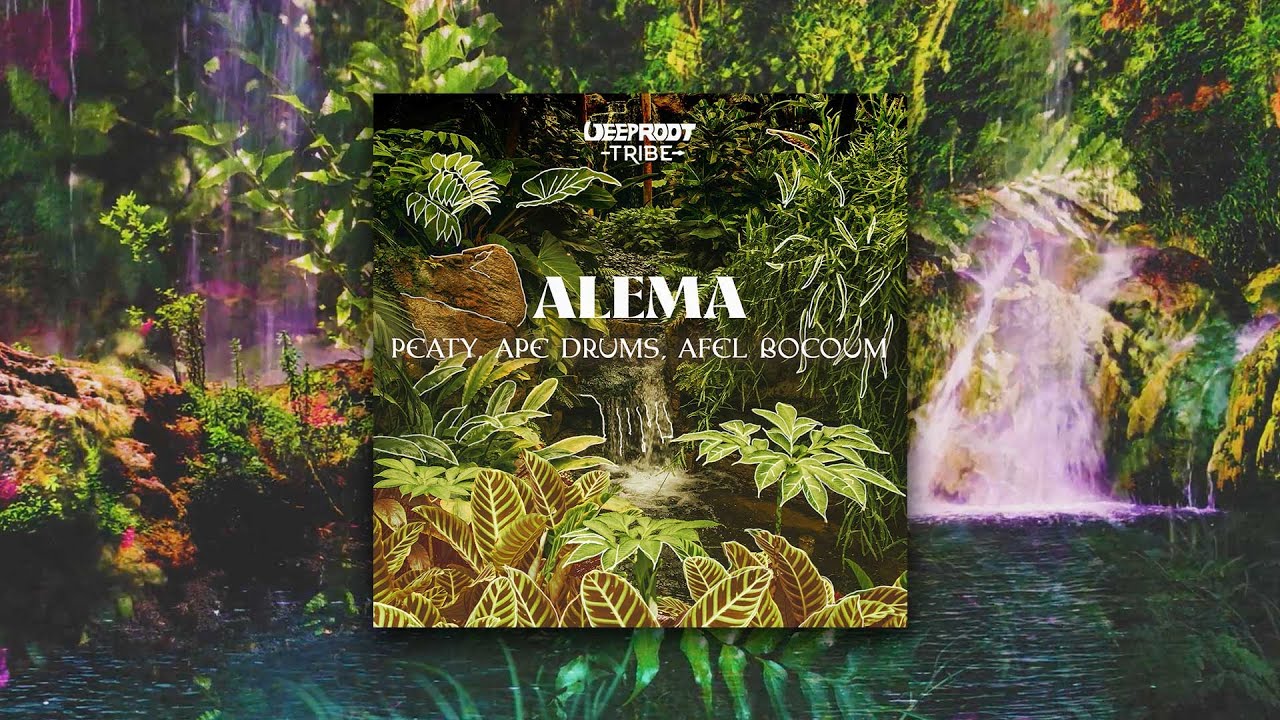 Peaty, Ape Drums, Afel Bocoum - Alema [Radio Mix]