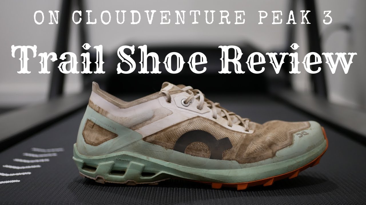 On Cloudventure Peak 3. A Legit Trail Racing Contender!