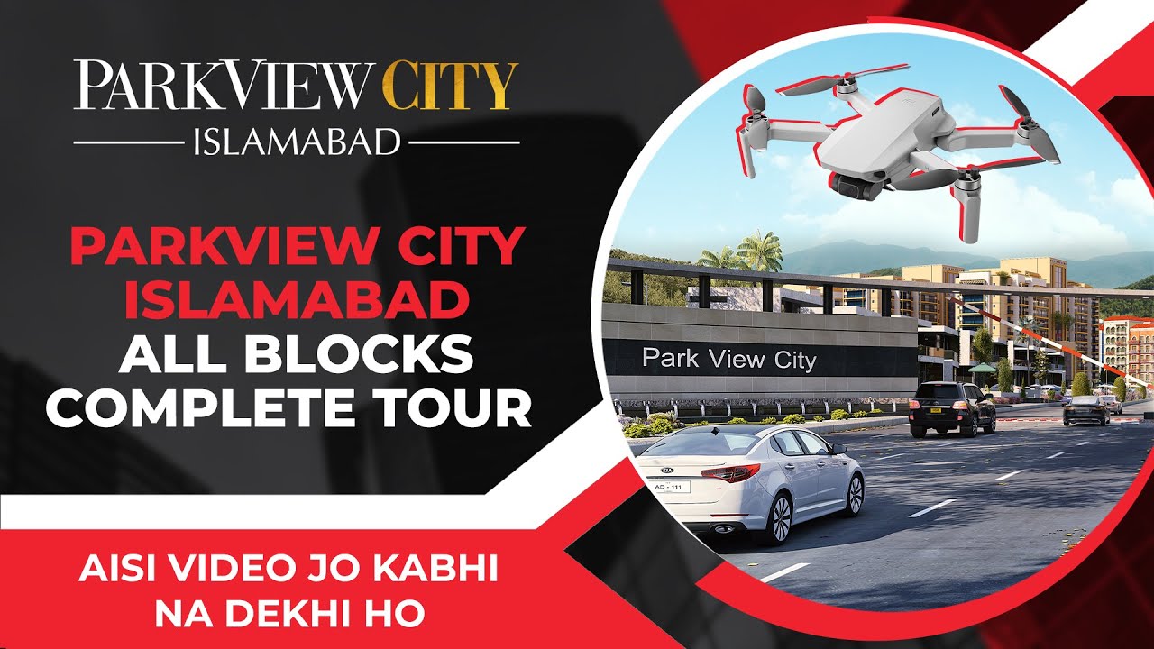Park View City Islamabad All Blocks Complete Tour | Drone View