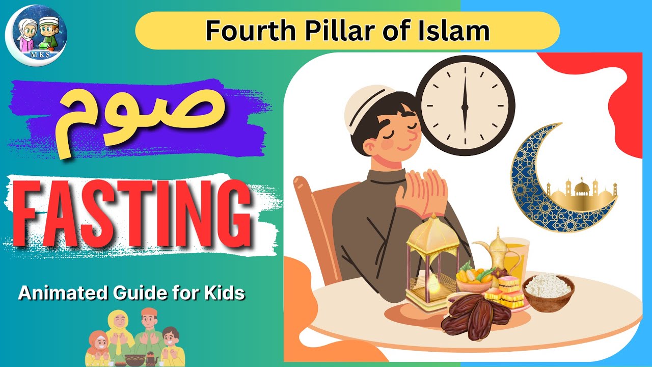 🌟 Fasting - Fourth Pillar Of Islam! fun guide for kids! Why Do We Fast? | Sawm | Muslim kids Station