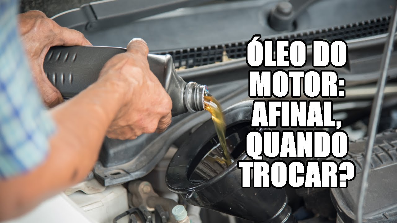 &Oacute;leo do motor: afinal, quando trocar?