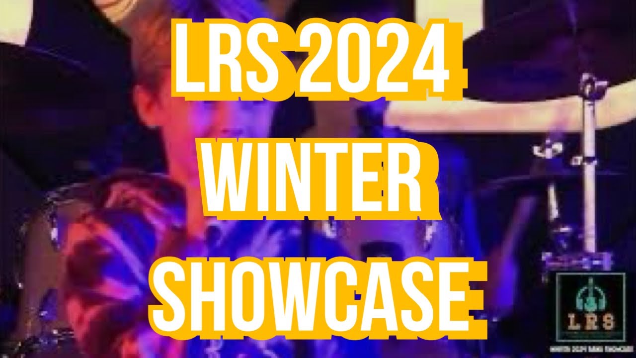 LRS Winter 2024 Showcase Highlights