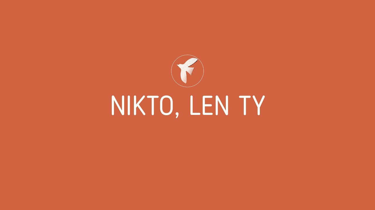 Nikto, len Ty