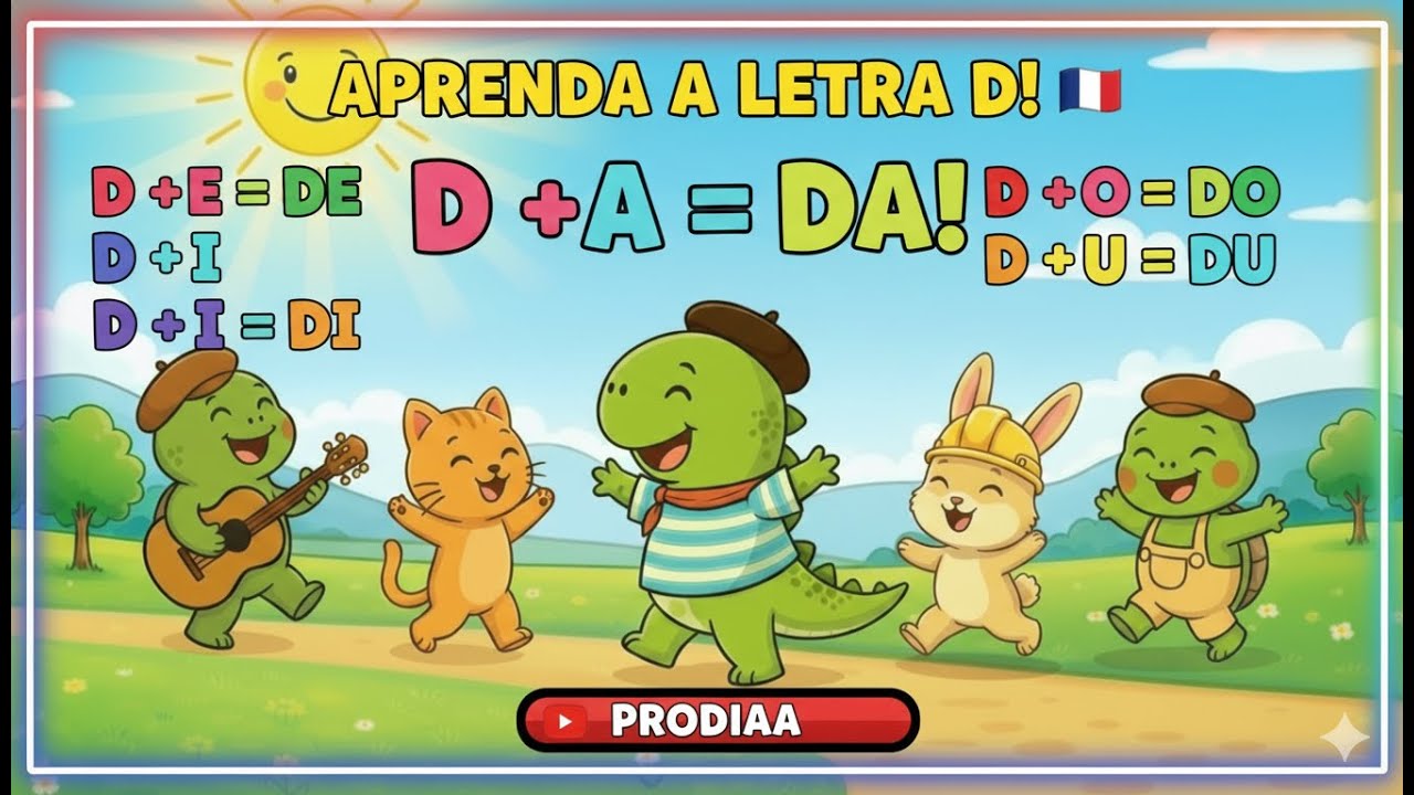 As Vogais e a Letra D - O Dino Francês (DA, DE, DI, DO, DU)