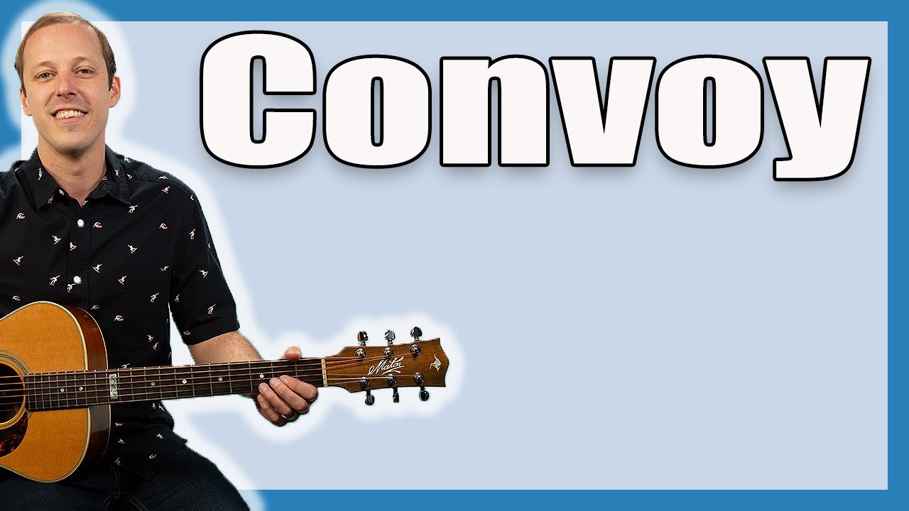 Convoy C.W. McCall Guitar Lesson + Tutorial