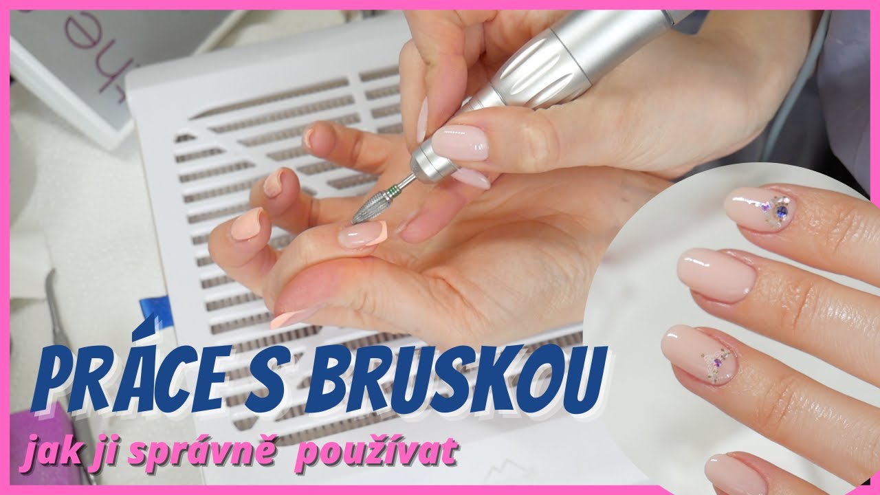 💅 JAK SPRÁVNĚ PRACOVAT S BRUSKOU NA NEHTY | JAK NA GELOVÉ NEHTY DOMA | Krásné s Baru