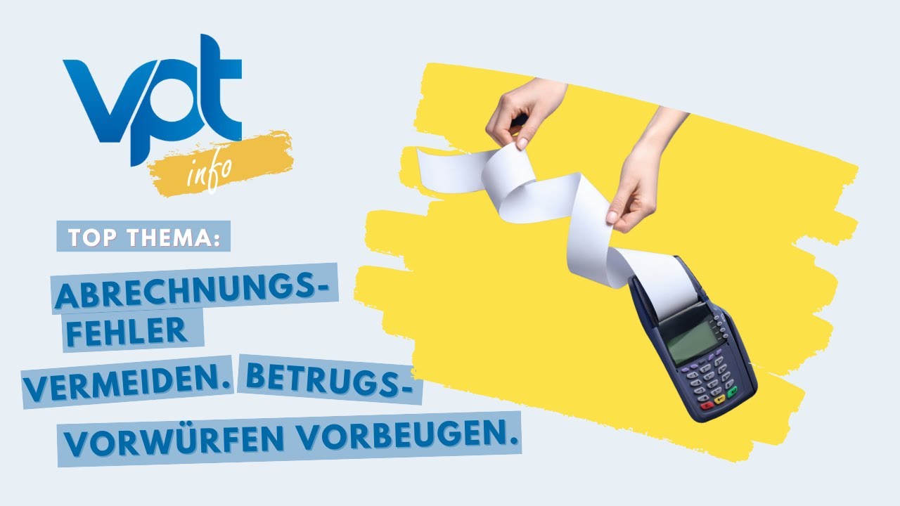 VPTinfo (17.06.2022) - Abrechnungsfehler vermeiden. Betrugsvorw&uuml;rfen vorbeugen.