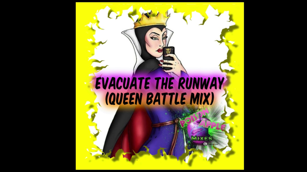 Evacuate the RunWay (DRAG BATTLEQUEEN MIX)