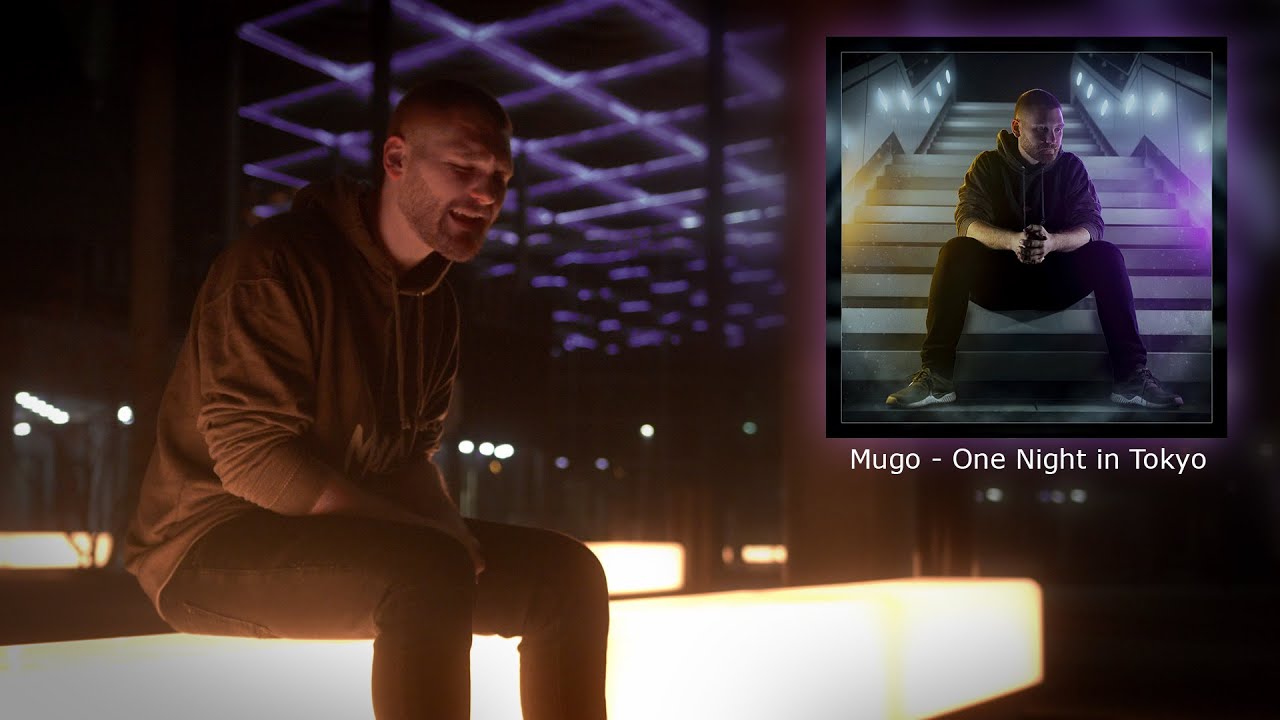 Mugo - One Night in Tokyo (Official Video)