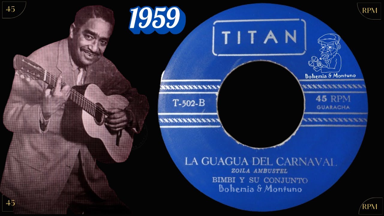BIMBI Y SU CONJUNTO - LA GUAGUA DEL CARNAVAL (1959)