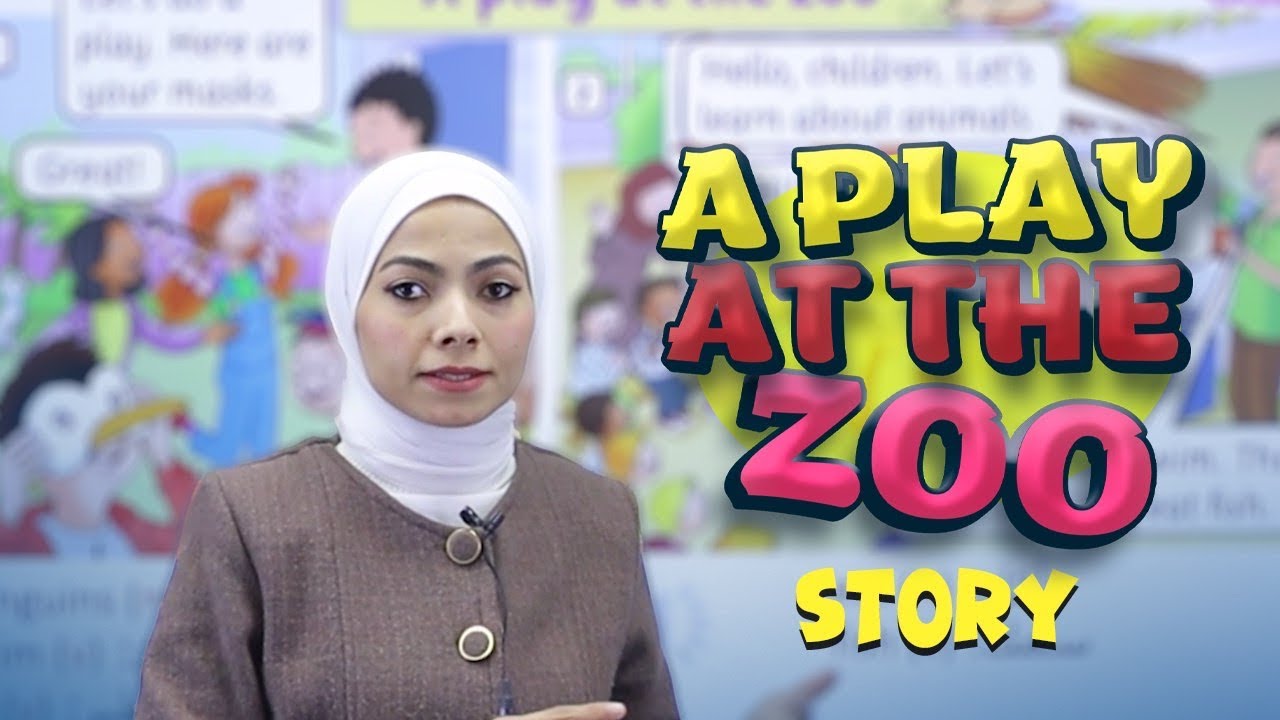 (Story) A play at the zoo الصف الثالث شرح القصة