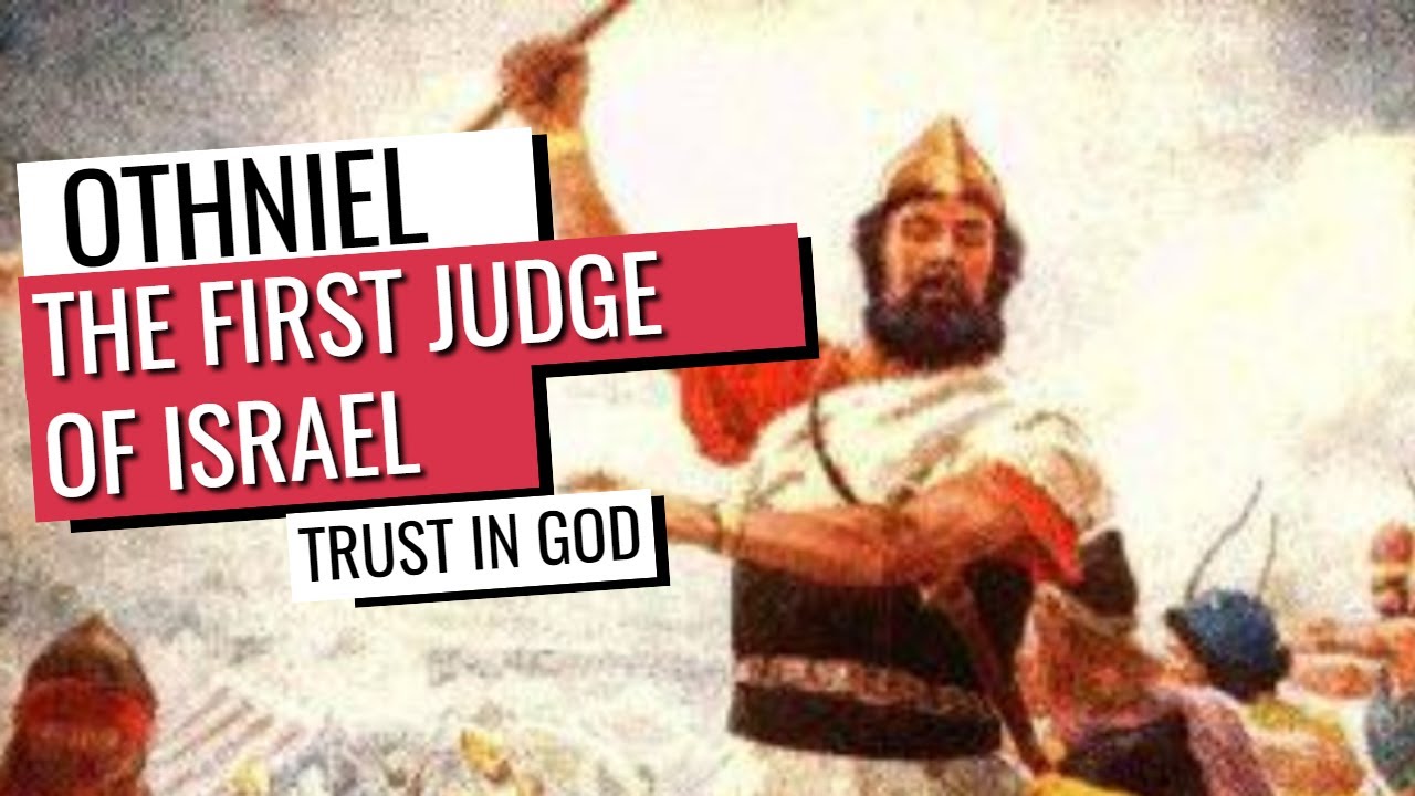 The First Judge Othniel | The Judges of Israel