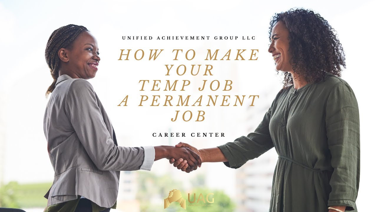 How to Turn Your Temp Job to a Permanent Job