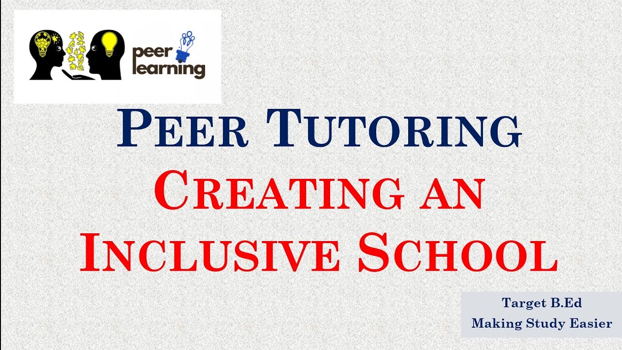 Peer Tutoring / Creating an inclusive school