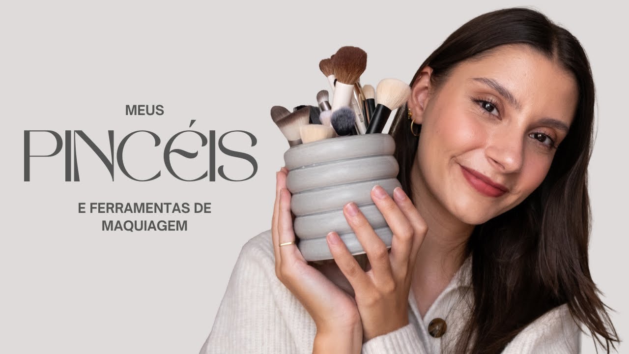 Meus Pincéis e Acessórios para maquiagem | Querida Pele