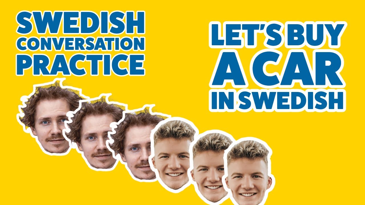 Swedish Conversation Practice (Let's Buy A Car In Swedish) /// Lätt Svenska Med Undertexter