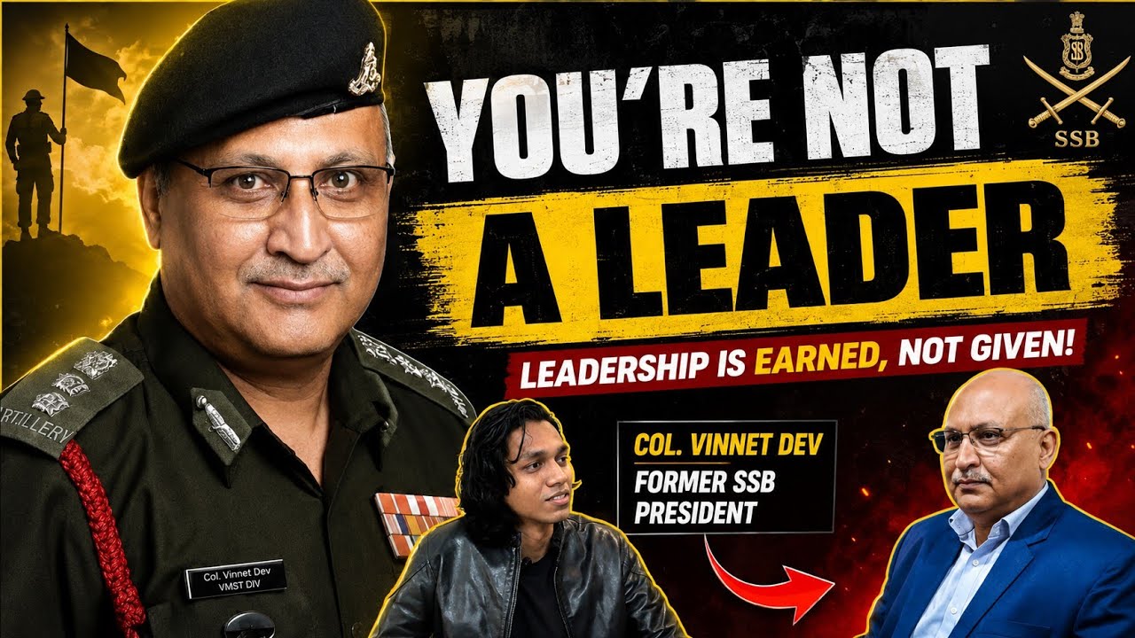 Why do 90% of Youth Fail to Become Real Leaders? | Former SSB President Col. Vineet Dev|