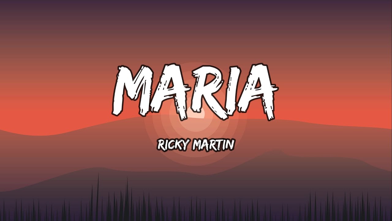Ricky Martin - María (LETRA)
