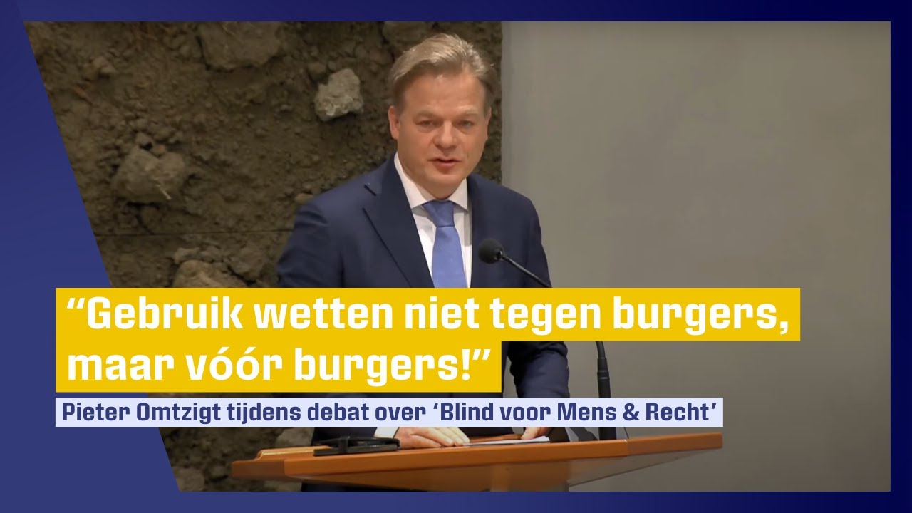 Pieter Omtzigt: Gebruik wetten niet tegen burgers, maar vóór burgers!