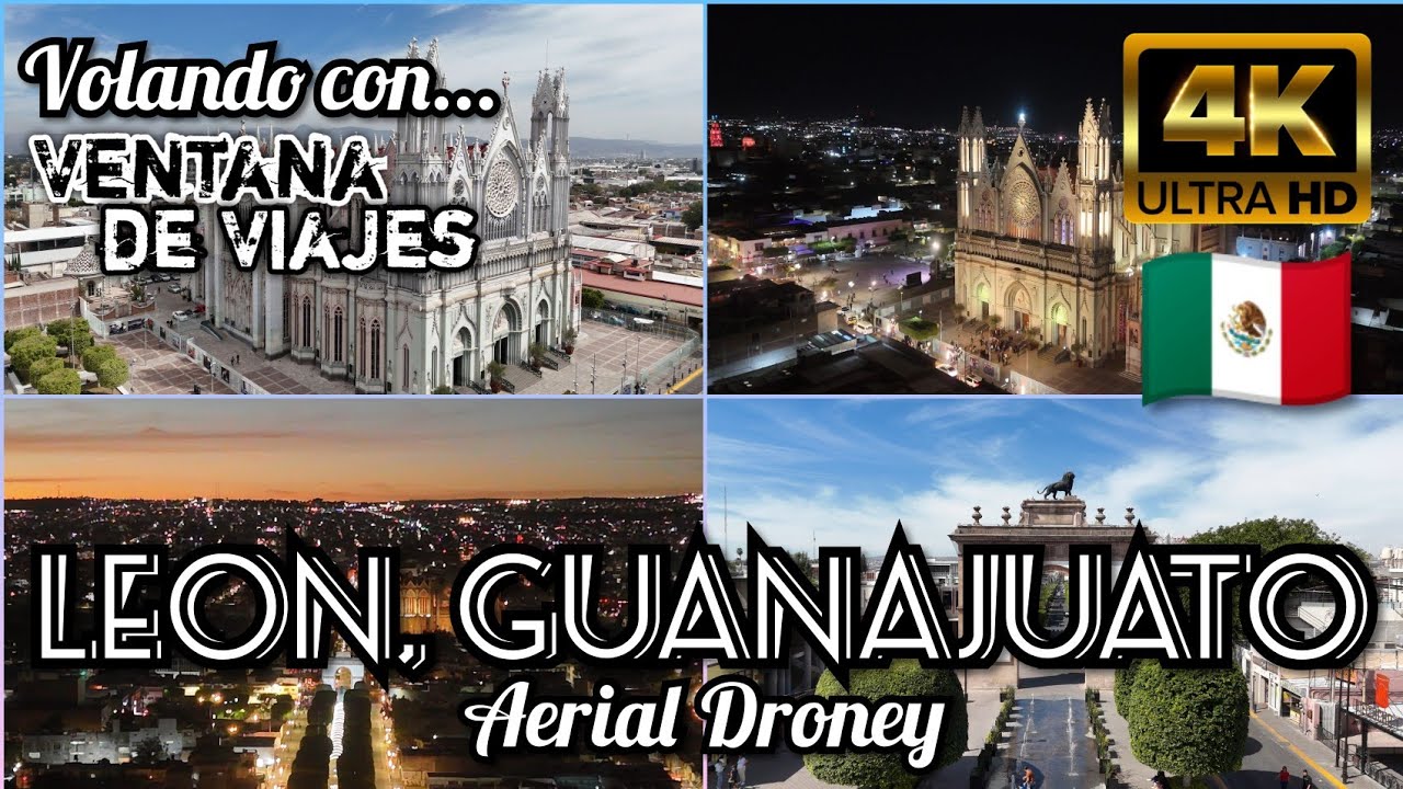 León Guanajuato Aerial 4K Feria León 2026 Arco, Calzada y Expiatorio | Volando con Ventana de Viajes