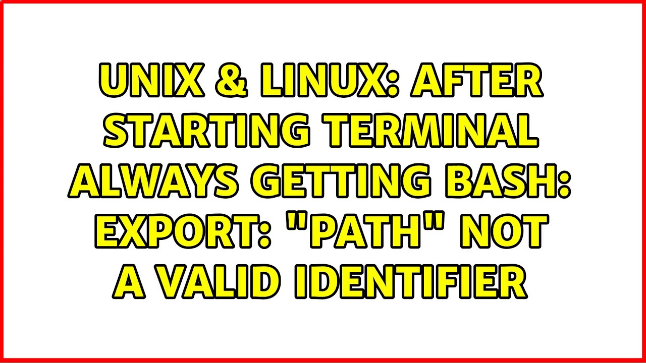 Unix & Linux: After starting terminal always getting bash: export: 