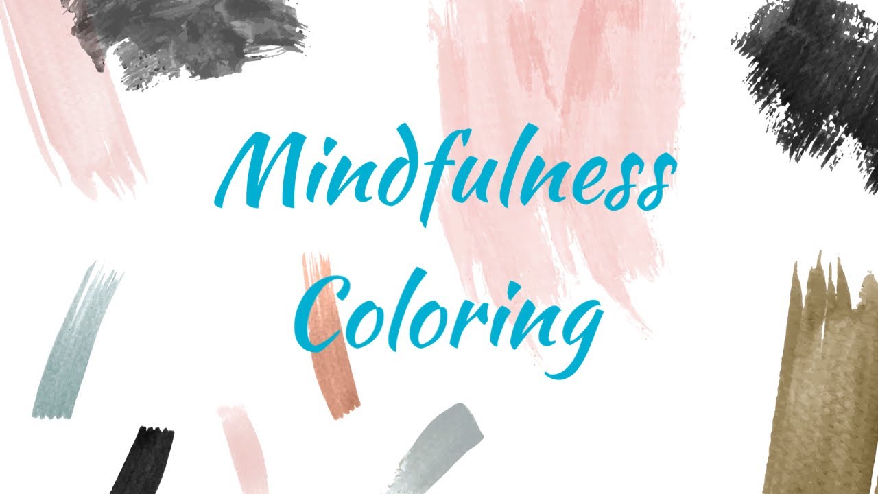 Mindfulness coloring for self-care