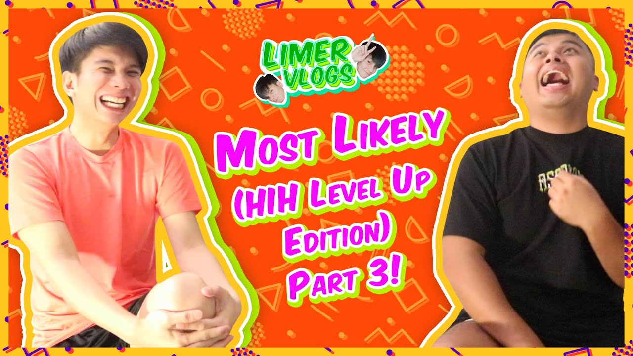 ⬆️⬆️ Most Likely 💙❤️ HIH Level Up Edition Part 3💚 Limer Vlogs 💚