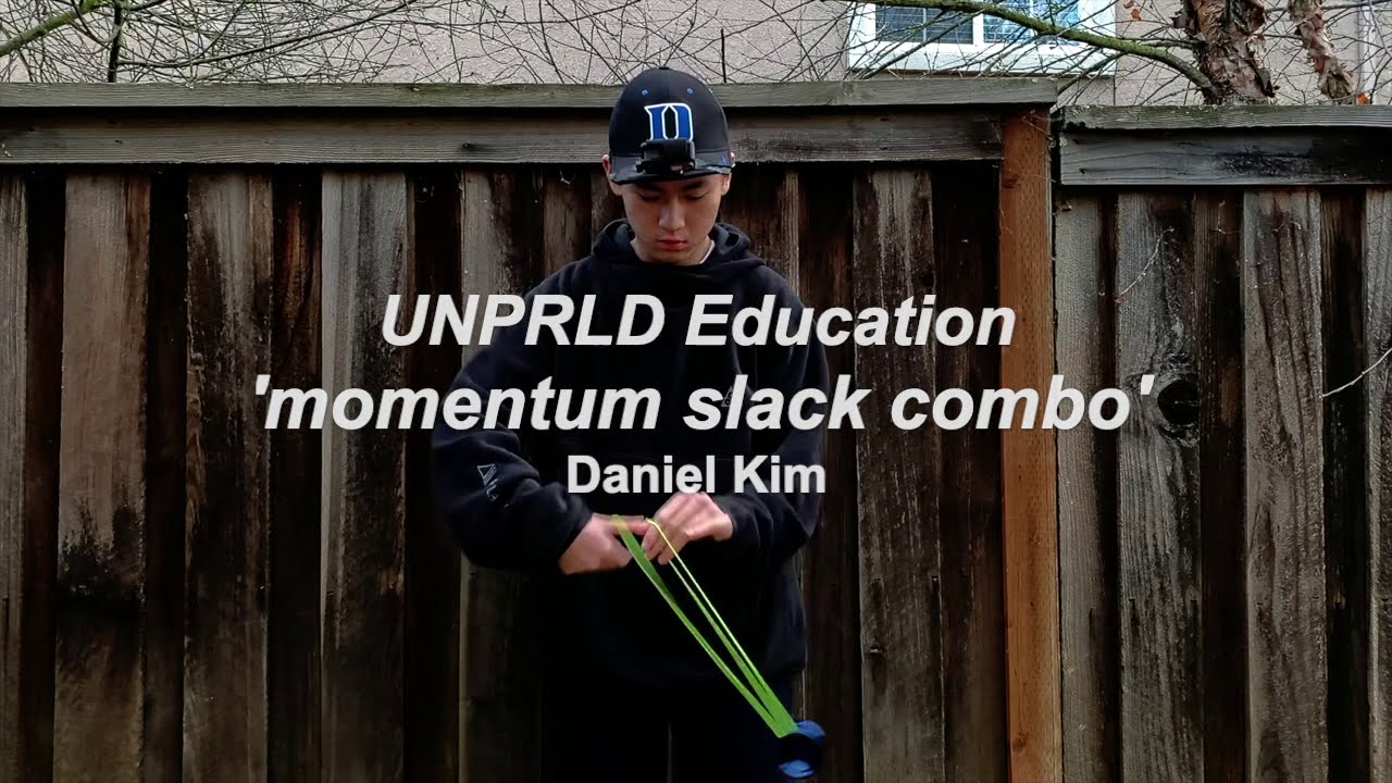 UNPRLD Education - momentum slack combo by Daniel Kim