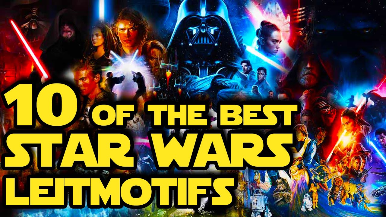 10 Best Star Wars leitmotifs