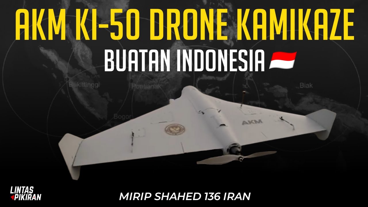Spesifikasi Drone Kamikaze Buatan Indonesia | AKM KI-50