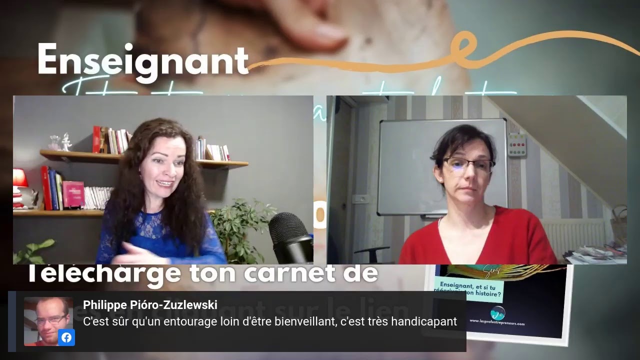 Live #1 « Enseignant, et si tu réécrivais ton histoire ? » - explorer ses peurs, poser une intention