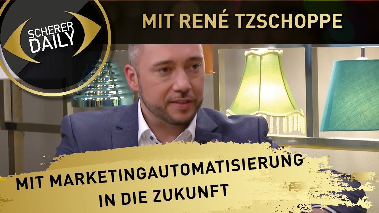 Mit Marketingautomatisierung in die Zukunft: René Tzschoppe I Hermann Scherer