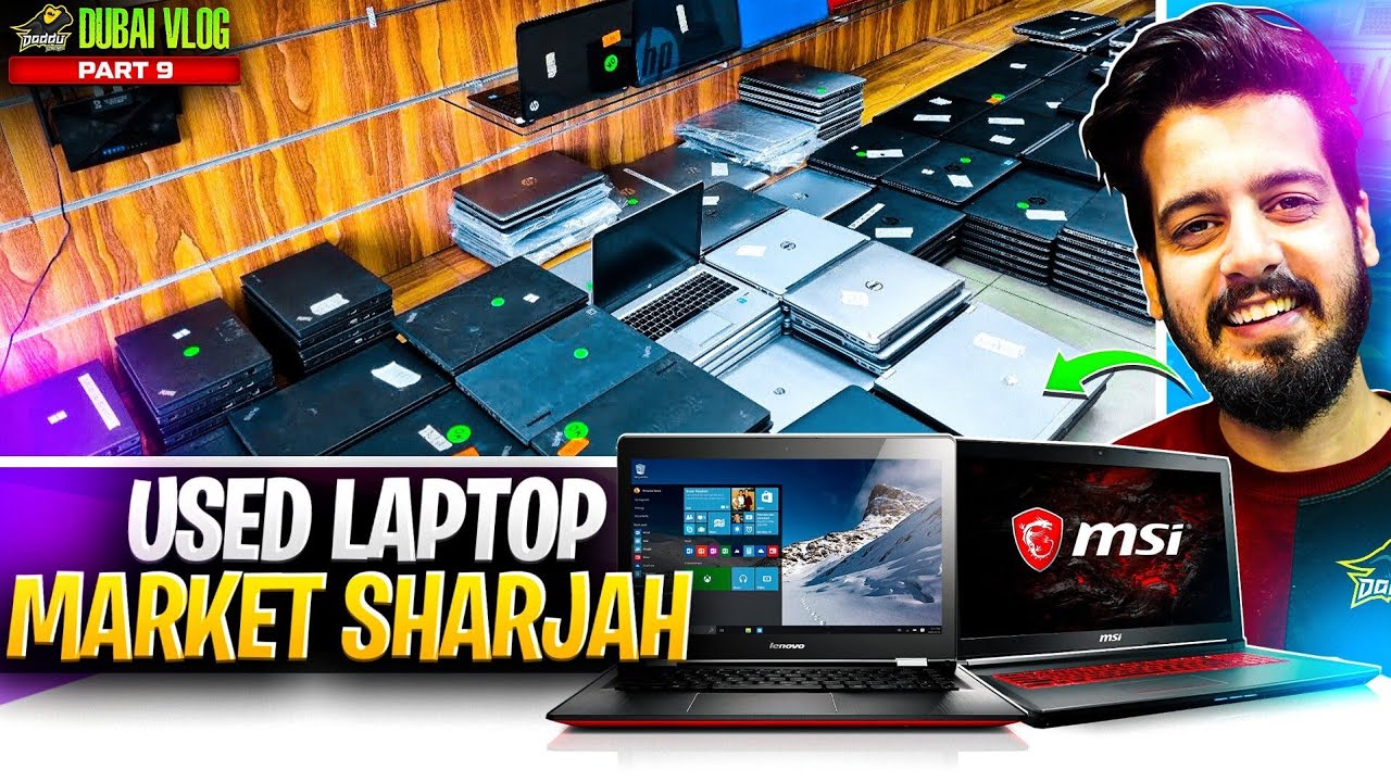 A Visit To Sharjah Used Laptop Market - Daddu Charger - Dubai Vlog 09