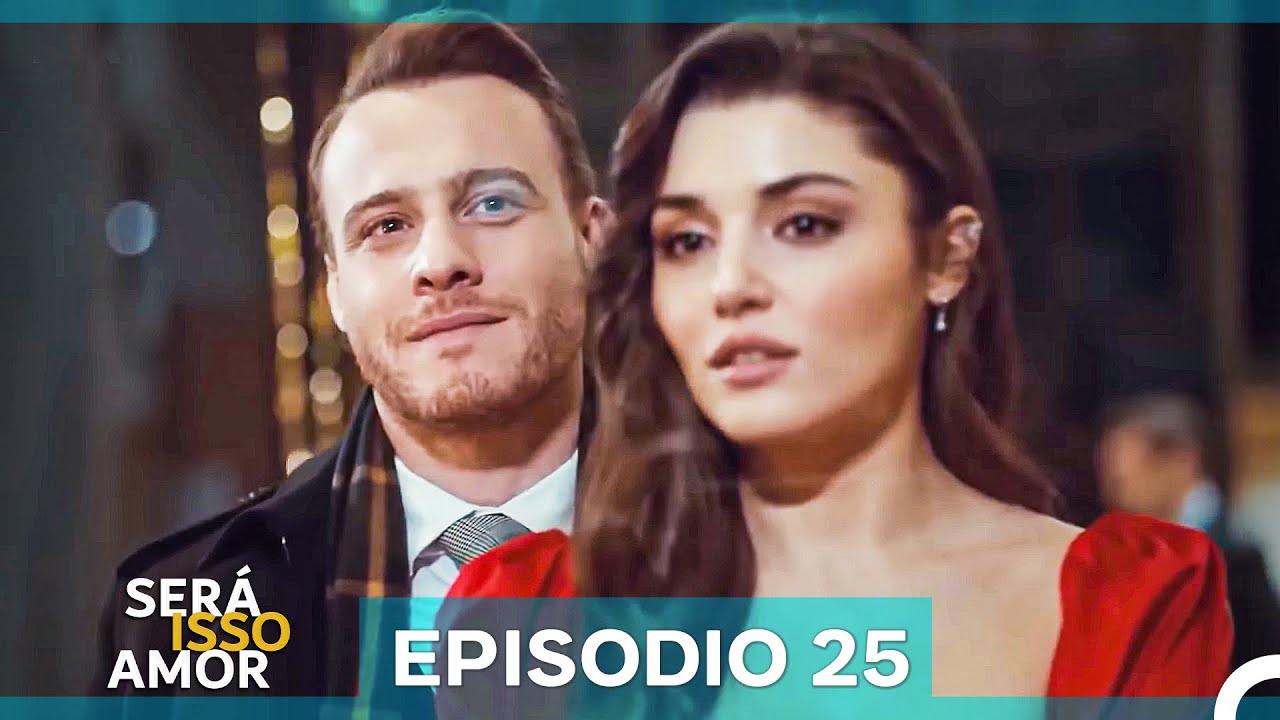 Ser&aacute; Isso Amor 25. Epis&oacute;dio (Dublagem em Portugu&ecirc;s)
