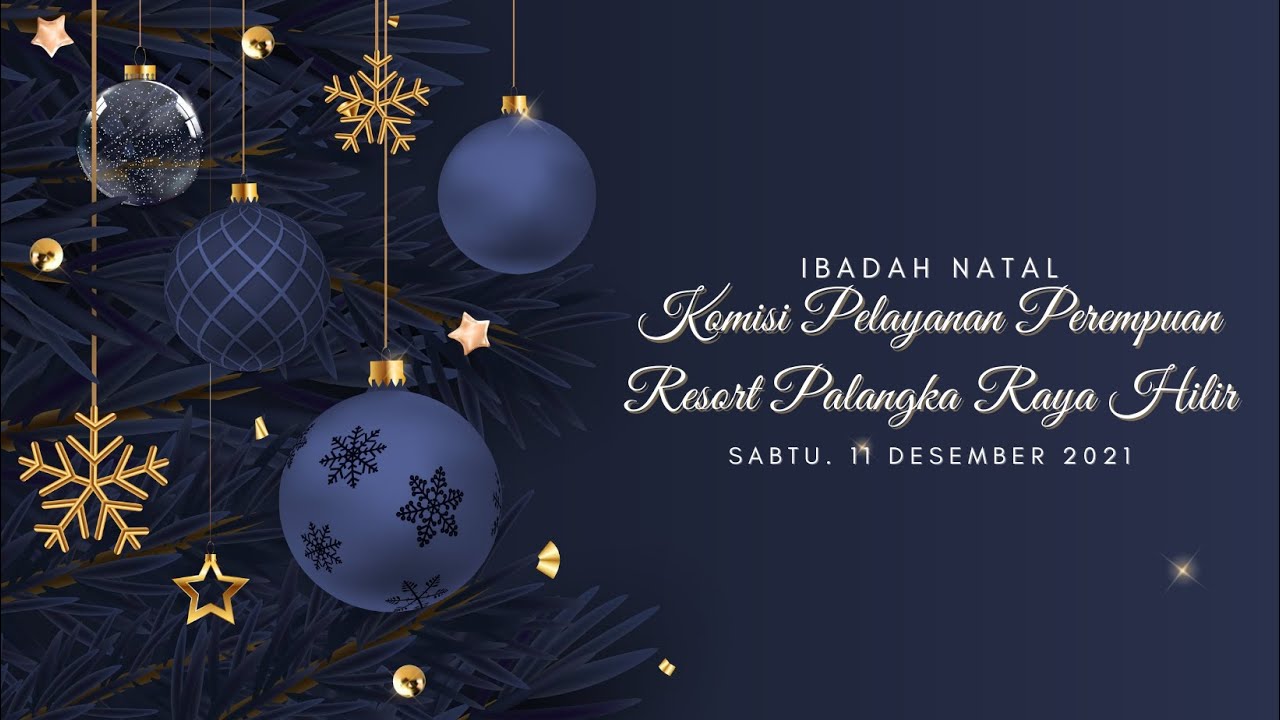 IBADAH PERAYAAN NATAL KPPER RESORT GKE PALANGKA RAYA HILIR