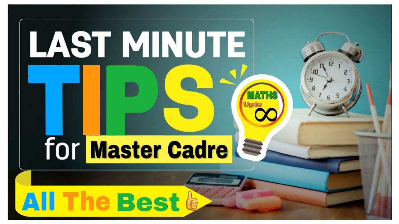Last Minute Tips for Master Cadre 2020 || All The Best 👍