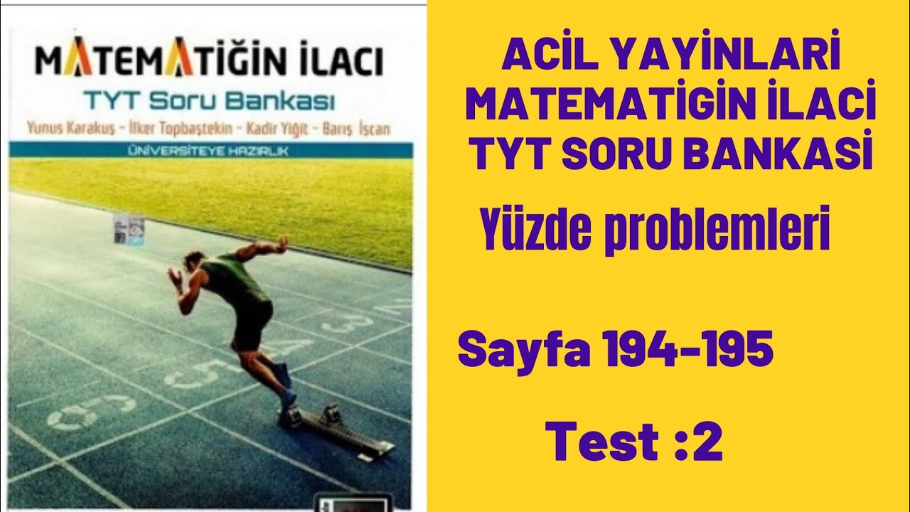 ACİL YAYINLARI MATEMATİĞİN İLACI TYT SORU BANKASI Yüzde problemleri test:2