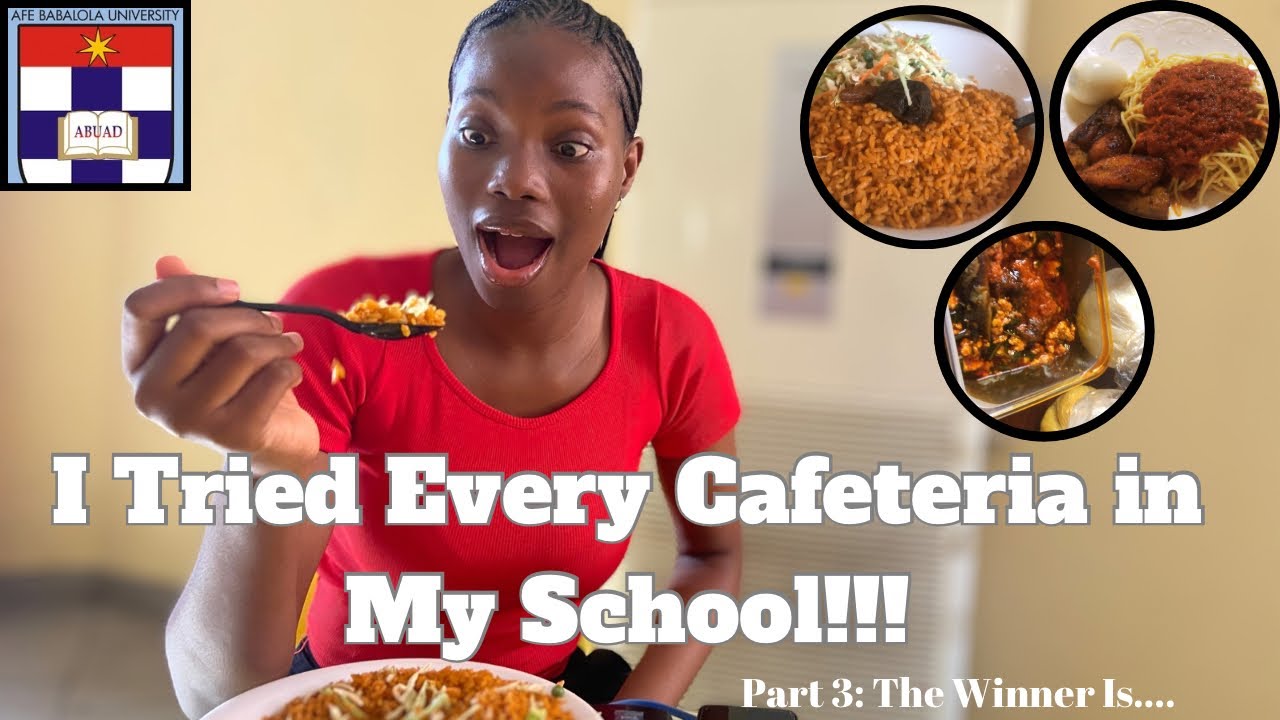 I Tried Every Cafeteria in My School –Part 3 (Final Episode) | Afe Babalola University | Minè Tries