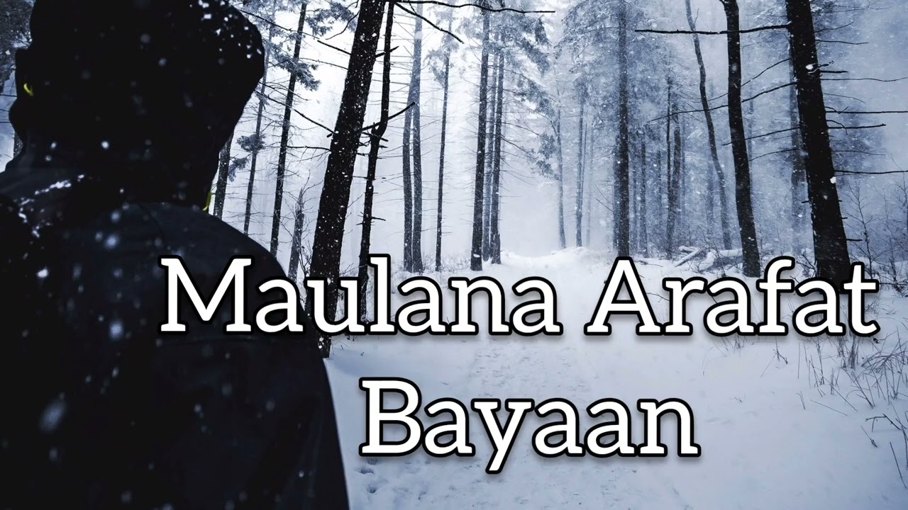 PART II Maulana Arafat Bayaan mranao wasyat uploaded 01/30/25