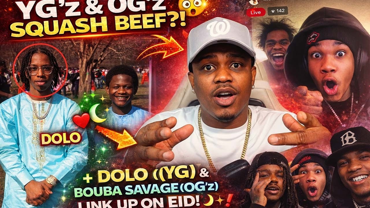 YG&rsquo;z & OG&rsquo;z Squash Beef!??😳Dolo(YG) & Bouba Savage(OGz) Link Up On Eid!🌙✨+Drill Scene Reacts‼️