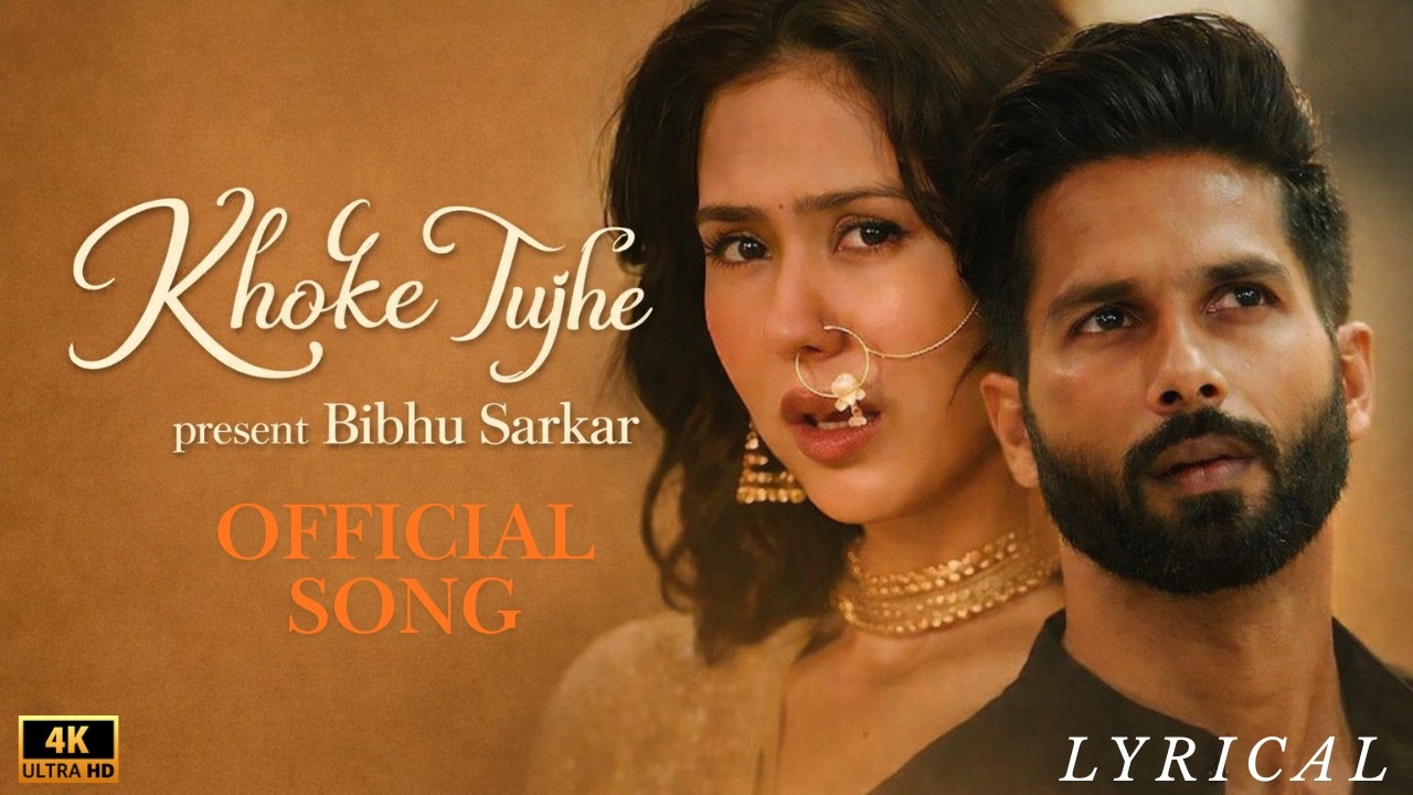 New Song 2026 || Khoke Tujhe || Shahid Kapoor || Sonam Bajwa || New Hindi Song